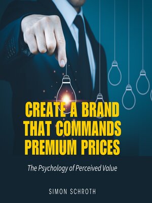 cover image of Create a Brand That Commands Premium Prices